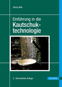 Abbildung von: Einführung in die Kautschuktechnologie - Hanser