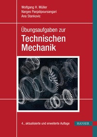 Bild vergrößern Bild: Übungsaufgaben zur Technischen Mechanik - Hanser