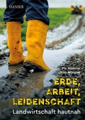 Cover: Erde, Arbeit, Leidenschaft - Hanser