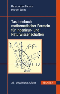 Bild vergrößern Bild: Taschenbuch mathematischer Formeln für Ingenieur- und Naturwissenschaften - Hanser