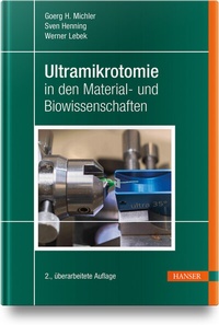 Abbildung von: Ultramikrotomie in den Material- und Biowissenschaften - Hanser