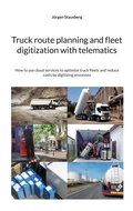 Cover: Truck route planning and fleet digitization with telematics - BoD - Books on Demand