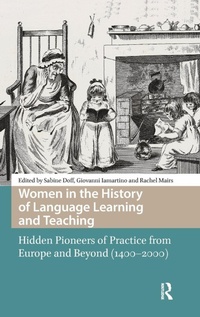 Enlarge image Cover: Women in the History of Language Learning and Teaching - Pallas Publications