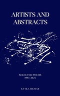 Cover: Artists and Abstracts (Selected Poems of Kytka Hilmar, #5) - Wild Horizon Press