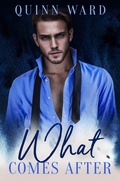 Cover: What Comes After - Quinn Ward