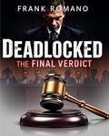Cover: Deadlocked: The Final Verdict - Frank Romano