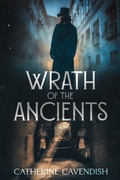 Cover: Wrath of the Ancients (Nemesis of the Gods Trilogy, #1) - Crossroad Press