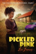 Cover: Pickled Pink (Cynthia Shade Mysteries, #3) - Lee James