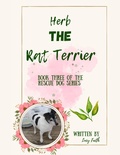 Cover: Herb The Rat Terrier (Rescue Dogs, #3) - Lucy Faith