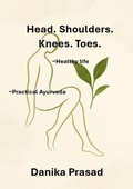 Cover: Head. Shoulders. Knees. Toes - Danika Prasad