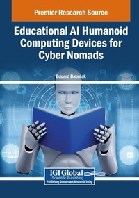 Abbildung von: Educational AI Humanoid Computing Devices for Cyber Nomads - Engineering Science Reference