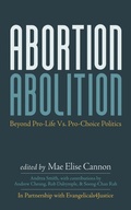 Cover: Abortion Abolition - Wipf and Stock Publishers