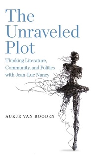 Enlarge image Cover: The Unraveled Plot - State University of New York Press