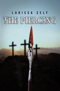 Enlarge image Cover: The Piercing - Christian Faith Publishing
