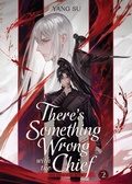Cover: There's Something Wrong with the Chief: Du Zhu You Bing (Novel) Vol. 2 - Seven Seas Entertainment, LLC