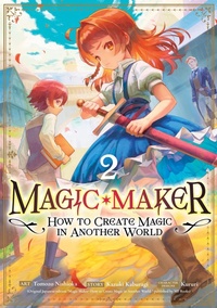 Enlarge image Cover: Magic Maker: How to Create Magic in Another World (Manga) Vol. 2 - Seven Seas Entertainment, LLC
