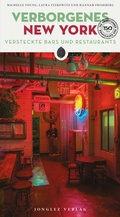 Cover: Verborgenes New York - versteckte Bars and Restaurants - Jonglez Verlag