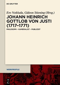 Abbildung von: Johann Heinrich Gottlob von Justi (1717-1771) - De Gruyter