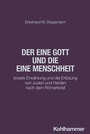 Cover: Der eine Gott und die eine Menschheit - Kohlhammer