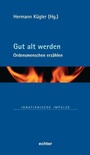 Cover: Gut alt werden - Echter