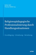 Cover: Religionsp&auml;dagogische Professionalisierung durch Handlungssituationen - Echter