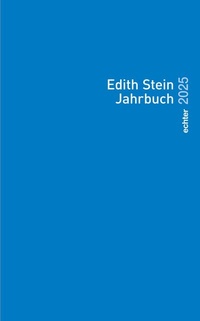 Abbildung von: Edith Stein Jahrbuch / Edith Stein Jahrbuch 2025 - Echter