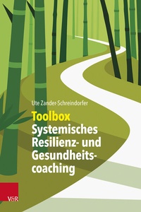 Abbildung von: Toolbox Systemisches Resilienz- und Gesundheitscoaching - Vandenhoeck & Ruprecht