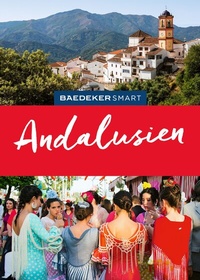 Abbildung von: Baedeker SMART Reiseführer Andalusien - Baedeker