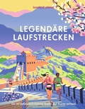 Cover: LONELY PLANET Bildband Legend&auml;re Laufstrecken - Lonely Planet Deutschland ein Imprint von MAIRDUMONT