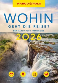 Abbildung von: MARCO POLO Trendguide Wohin geht die Reise 2026? - MARCO POLO ein Imprint von MAIRDUMONT