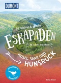 Abbildung von: 52 kleine & große Eskapaden Mosel, Saar und Hunsrück - DuMont Reiseverlag