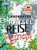 Cover: Landkarten-R&auml;tselreise Lost Places weltweit - DuMont Reiseverlag