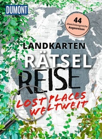 Abbildung von: Landkarten-Rätselreise Lost Places weltweit - DuMont Reiseverlag