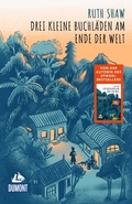 Cover: Drei kleine Buchl&auml;den am Ende der Welt - DuMont Reiseverlag