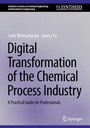 Cover: Digital Transformation of the Chemical Process Industry - Springer