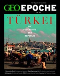 Cover: GEO Epoche / GEO Epoche 132/2025 - Die Geschichte der T&uuml;rkei - Gruner + Jahr
