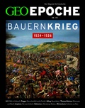 Cover: GEO Epoche / GEO Epoche 131/2025 - Der Bauernkrieg - Gruner + Jahr