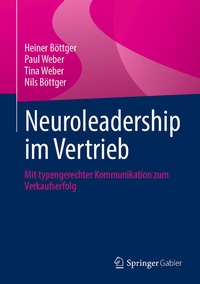 Bild vergrößern Bild: Neuroleadership im Vertrieb - Springer Gabler