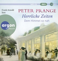 Abbildung von: Herrliche Zeiten - Dem Himmel so nah - Argon