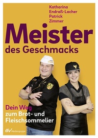 Abbildung von: Meister des Geschmacks - Deutscher Fachverlag