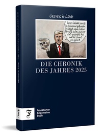 Abbildung von: Die Chronik des Jahres 2025 - Frankfurter Allgemeine Buch