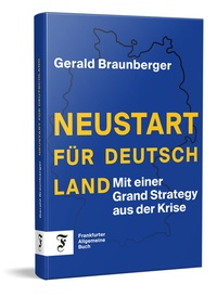 Abbildung von: Neustart für Deutschland - Frankfurter Allgemeine Buch
