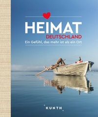 Abbildung von: KUNTH Bildband Heimat Deutschland - Kunth Verlag
