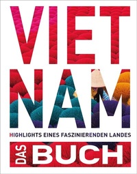 Abbildung von: KUNTH Vietnam. Das Buch - Kunth Verlag
