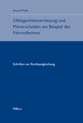 Cover: Obliegenheitsverletzung und Mitverschulden am Beispiel des Fahrradhelmes - TUDpress