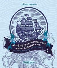 Abbildung von: Meerjungfrauen, Seeungeheuer und der Klabautermann - Regionalia Verlag