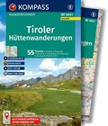 Abbildung von: KOMPASS Wanderführer Tiroler Hüttenwanderungen, 55 Touren mit Extra-Tourenkarte - KOMPASS-Karten