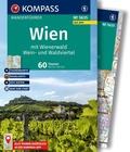 Abbildung von: KOMPASS Wanderführer Wien mit Wienerwald, Wein- und Waldviertel, 60 Touren mit Extra-Tourenkarte - KOMPASS-Karten