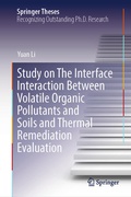 Cover: Study on The Interface Interaction Between Volatile Organic Pollutants and Soils and Thermal Remediation Evaluation - Springer