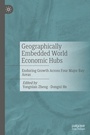 Cover: Geographically Embedded World Economic Hubs - Palgrave Macmillan